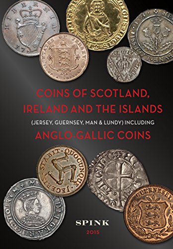 Beispielbild fr Coins of Scotland, Ireland and the Islands: Including Anglo-Gallic Coins zum Verkauf von WorldofBooks