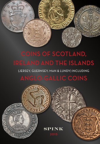 9781907427466: Coins of Scotland, Ireland and the Islands: Including Anglo-Gallic Coins