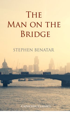 Beispielbild fr The Man on the Bridge (Capuchin Classics) zum Verkauf von WorldofBooks