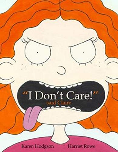 Stock image for "I Don't Care!" Said Claire for sale by WorldofBooks