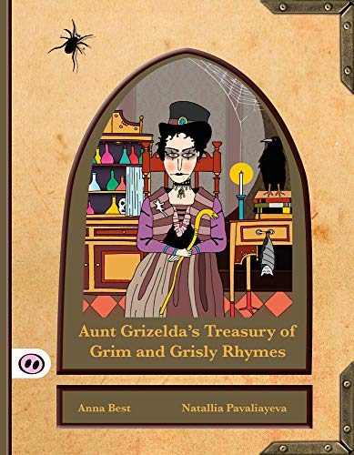 Beispielbild fr Aunt Grizelda's Treasury of Grim and Grisly Rhyme (Fiction) zum Verkauf von Monster Bookshop