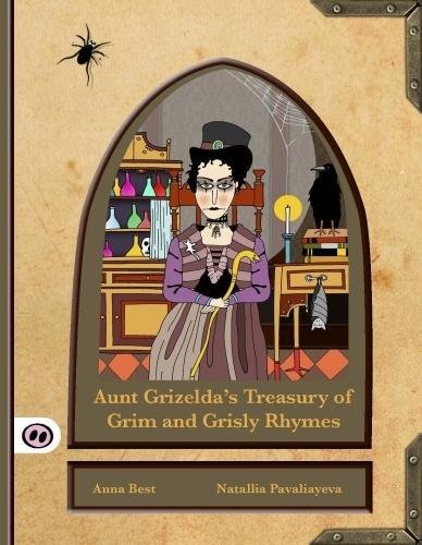 Stock image for Aunt Grizelda's Treasury of Grim and Grisly Rhymes for sale by Blackwell's