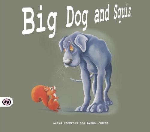 Stock image for Big Dog and Squiz for sale by WorldofBooks