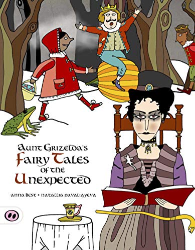 Stock image for Aunt Grizelda's Fairy Tales of the Unexpected for sale by GF Books, Inc.