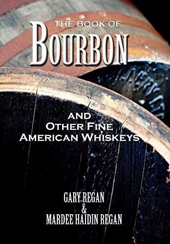 Beispielbild fr The Book of Bourbon and Other Fine American Whiskeys zum Verkauf von Irish Booksellers