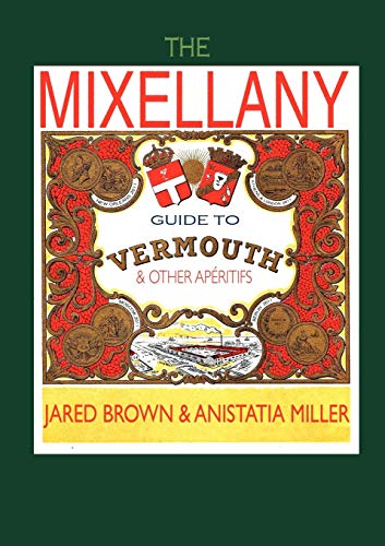 9781907434259: The Mixellany Guide to Vermouth & Other AP Ritifs