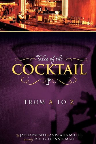 Stock image for Tales of the Cocktail from A to Z for sale by GF Books, Inc.