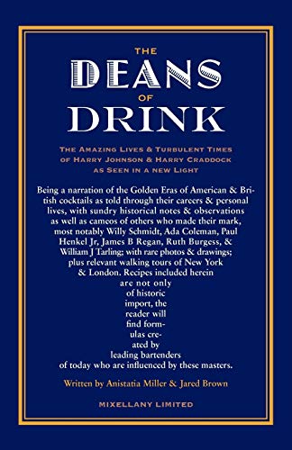 9781907434389: THE DEANS OF DRINK [PB]: The Amazing Lives & Turbulent Times of Harry Johnson & Harry Craddock as Seen in a New Light