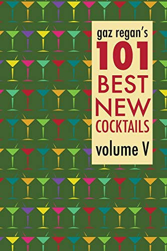 Stock image for gaz regan's 101 Best New Cocktails for sale by Books From California