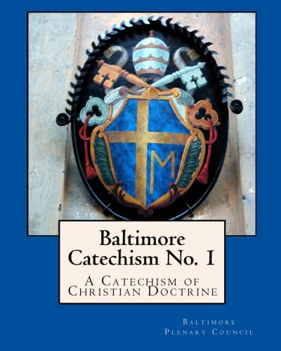 Stock image for Baltimore Catechism No. 1: A Catechism of Christian Doctrine for sale by Books Unplugged