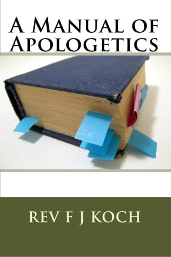 Beispielbild fr A Manual of Apologetics zum Verkauf von Revaluation Books