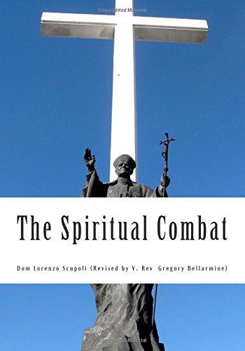 Beispielbild fr The Spiritual Combat: For the 21st Century Christian zum Verkauf von Revaluation Books