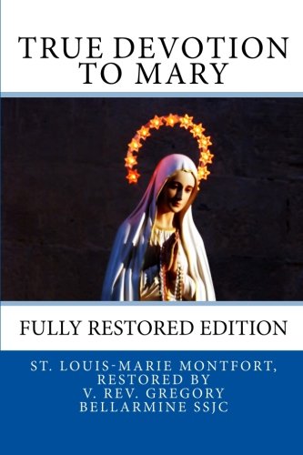 Stock image for True Devotion to Mary: Fully Restored Edition for sale by ZBK Books