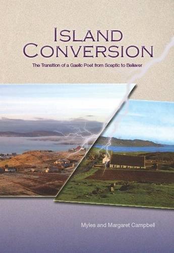 Beispielbild fr Island Conversion: The Transition of a Gaelic Poet from Sceptic to Believer zum Verkauf von WorldofBooks