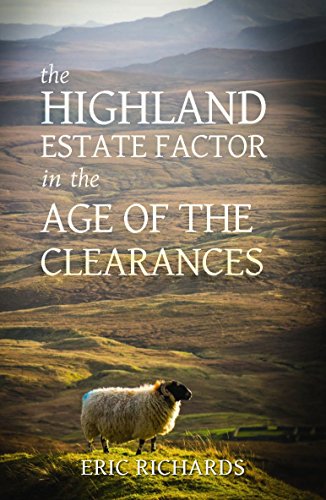 Beispielbild fr The Highland Estate Factor in the Age of the Clearances 2016 zum Verkauf von WorldofBooks