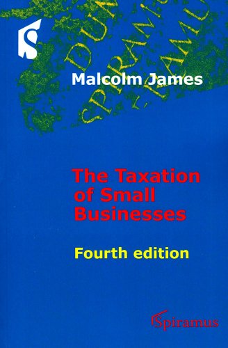 Imagen de archivo de Taxation of Small Businesses : Fourth Edition a la venta por Better World Books Ltd