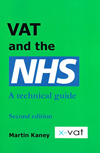 Stock image for VAT and the NHS: A technical guide (VAT Guides) for sale by WorldofBooks