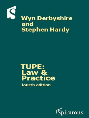 9781907444821: TUPE: Law & Practice: A Guide to the TUPE Regulations (Fourth Edition)