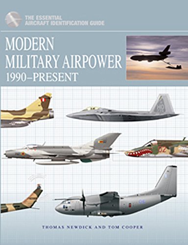 9781907446276: Modern Military Airpower: 1990-Present (Essential Aircraft Identification Guide)