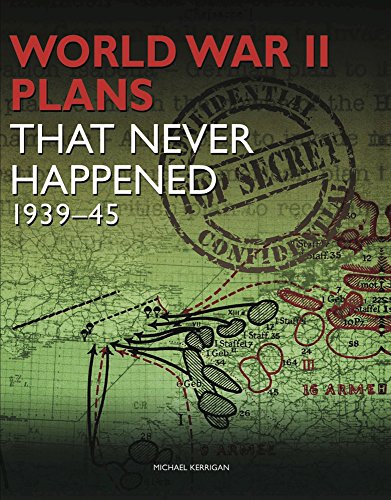 Stock image for World War II Plans That Never Happened: 1939 "45 for sale by WorldofBooks