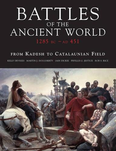9781907446665: Battles Of The Ancient World: From Kadesh to Catalaunian Field