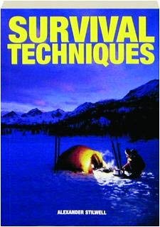 Imagen de archivo de Survival Techniques by Alexander Stilwell (2011) Paperback a la venta por SecondSale