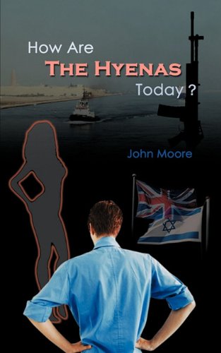 How Are The Hyenas Today? (9781907461552) by John Moore