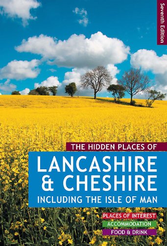 The Hidden Places of Lancashire and Cheshire (The Hidden Places Series) (9781907462016) by Long, Peter