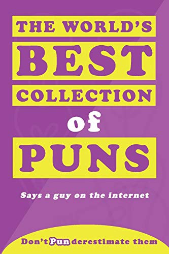 Stock image for The World's Best Collection of Puns for sale by GF Books, Inc.