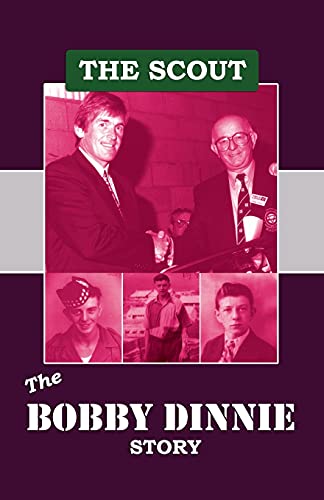 Stock image for The Scout: The Bobby Dinnie Story for sale by GF Books, Inc.