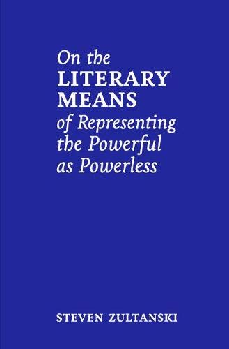 Stock image for On the Literary Means of Representing the Powerful as Powerless (Paperback) for sale by CitiRetail
