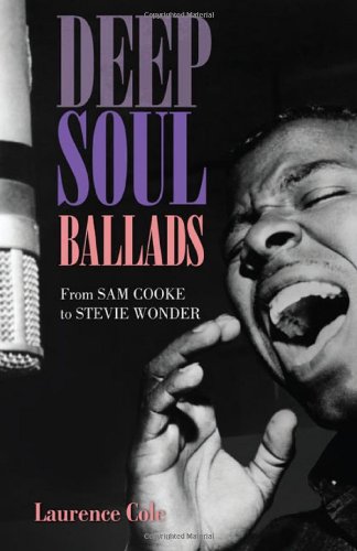 Stock image for Deep Soul Ballads: From Sam Cooke to Stevie Wonder for sale by HPB-Red