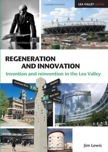 Beispielbild fr Regeneration and Innovation: Invention and Reinvention in the Lea Valley zum Verkauf von WorldofBooks