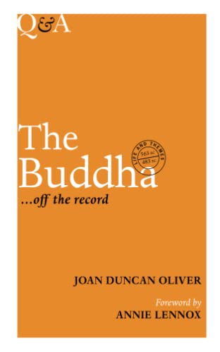Imagen de archivo de The Buddha . Off the Record: Life and Themes, 563 BC-483 BC (Q & A) a la venta por HPB-Movies