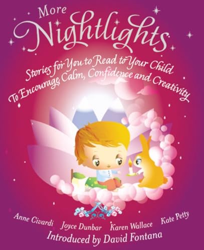 9781907486890: More Nightlights: Stories for You to Read to Your Child - To Encourage Calm, Confidence and Creativity