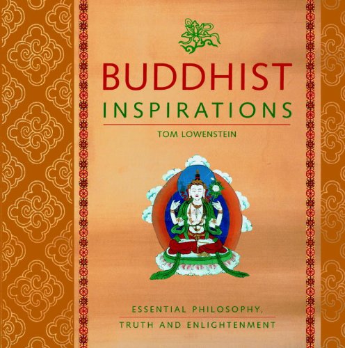 Stock image for Buddhist Inspirations: Essential Philosophy, Truth and Enlightenment for sale by Half Price Books Inc.