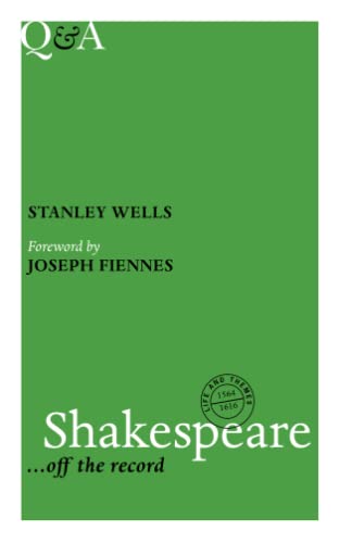 Shakespeare-- Off the Record (9781907486951) by Stanley Wells