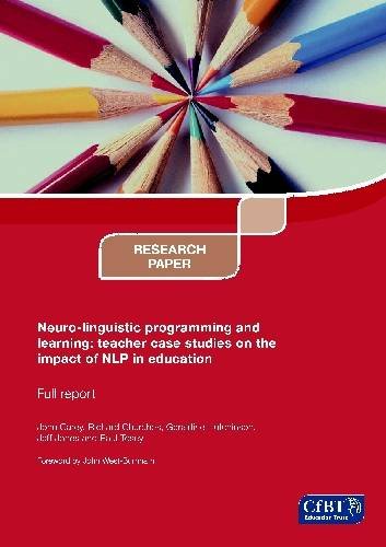 Stock image for Neuro-linguistic Programming and Learning: Teacher Case Studies on the Impact of NLP in Education: Full Report for sale by AwesomeBooks