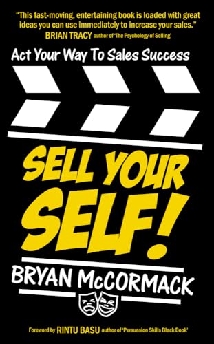 Beispielbild fr Sell Your Self!: Act Your Way To Sales Success zum Verkauf von WorldofBooks