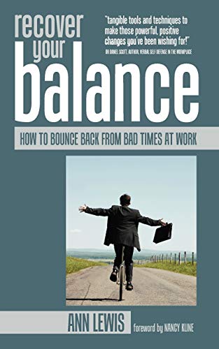 Stock image for Recover Your Balance: How To Bounce Back From Bad Times at Work for sale by HPB-Diamond