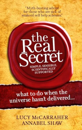 Beispielbild fr The Real Secret: what to do when the universe hasn't delivered zum Verkauf von WorldofBooks