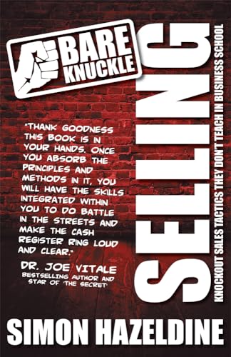 Beispielbild fr Bare Knuckle Selling: Knockout Sales Tactics They Won't Teach You At Business School zum Verkauf von WorldofBooks