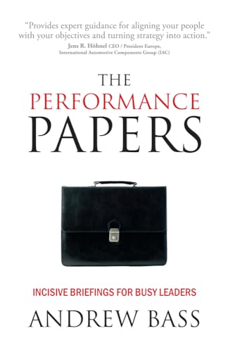 9781907498701: The Performance Papers - Incisive Briefings for Busy Leaders