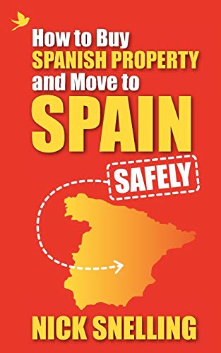 Imagen de archivo de How to Buy Spanish Property and Move to Spain . Safely a la venta por HPB Inc.