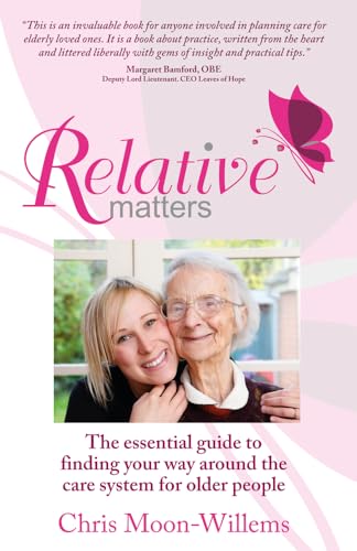 Beispielbild fr Relative Matters the essential guide to finding your way around the care system for older people zum Verkauf von PBShop.store US