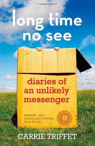 Stock image for Long Time No See: Diaries of an Unlikely Messenger for sale by WorldofBooks