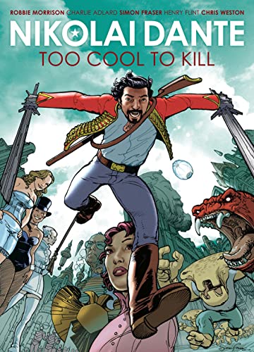 Nikolai Dante: Too Cool to Kill (9781907519895) by Morrison, Robbie; Fraser, Simon; Adlard, Charlie