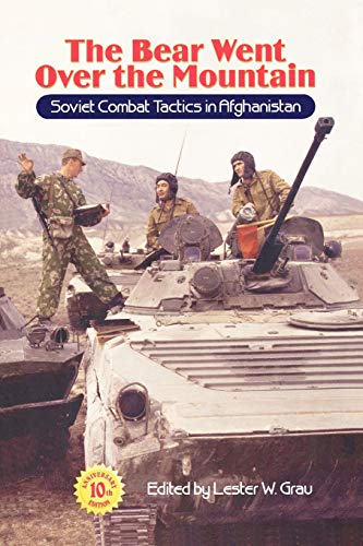 Beispielbild fr The Bear Went Over the Mountain: Soviet Combat Tactics in Afghanistan zum Verkauf von Wonder Book