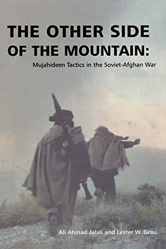 9781907521058: The Other Side of the Mountain: Mujahideen Tactics in the Soviet-Afghan War