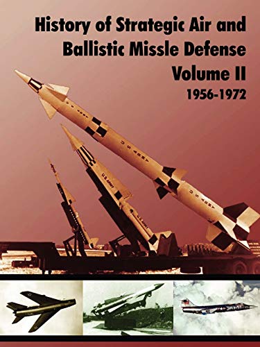 9781907521188: History of Strategic and Ballistic Missle Defense, Volume II